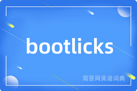 bootlicks