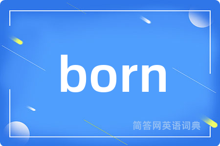 born