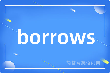 borrows
