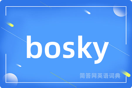bosky