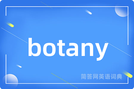 botany