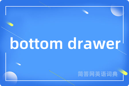 bottom drawer