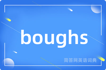 boughs