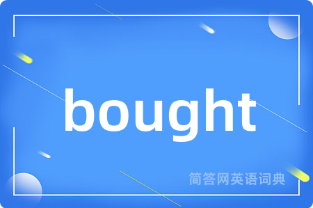 bought