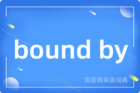 bound by