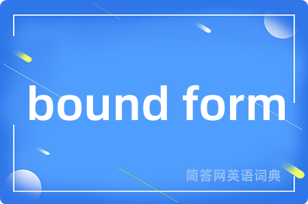bound form