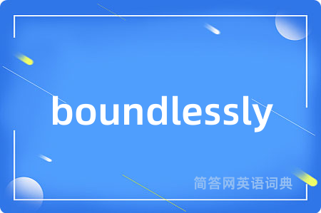boundlessly