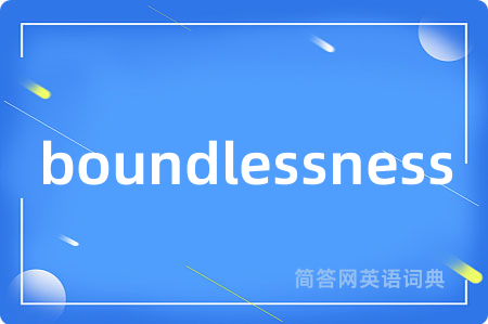 boundlessness