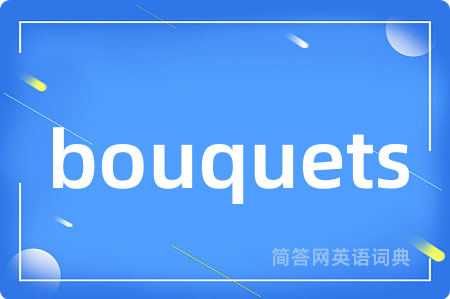 bouquets