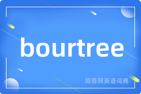 bourtree