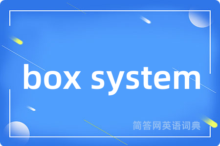 box system