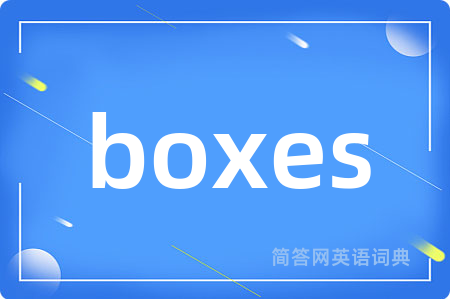 boxes