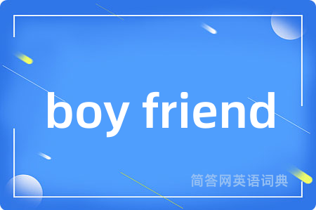 boy friend