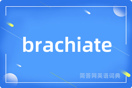 brachiate
