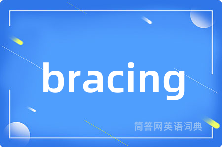 bracing