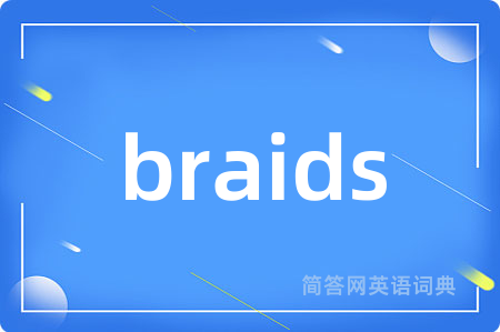braids