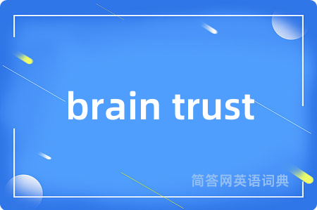 brain trust