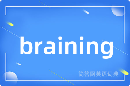 braining