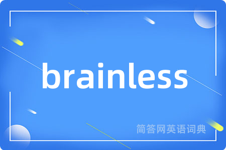 brainless
