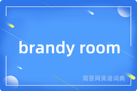 brandy room