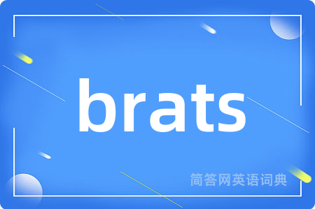 brats