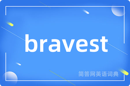 bravest