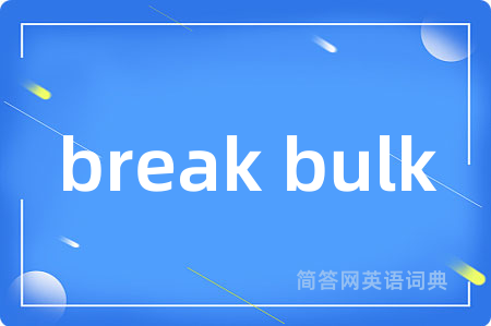 break bulk