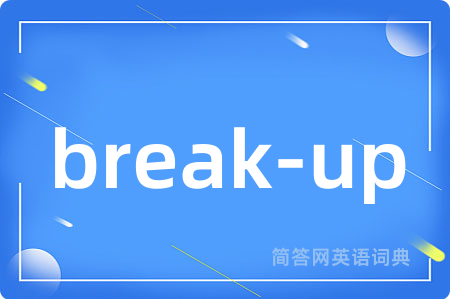 break-up