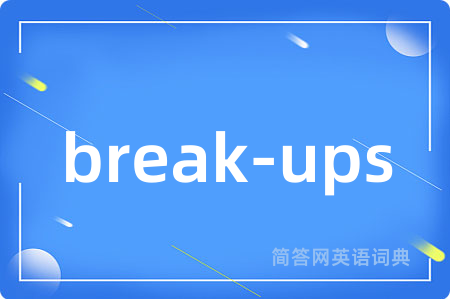 break-ups