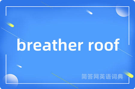 breather roof