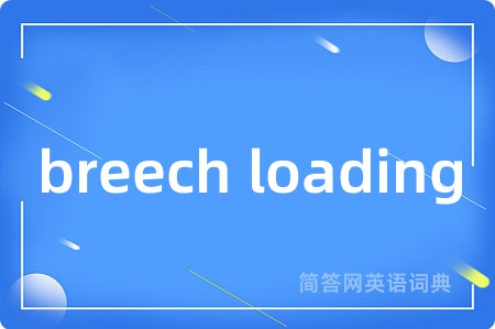 breech loading