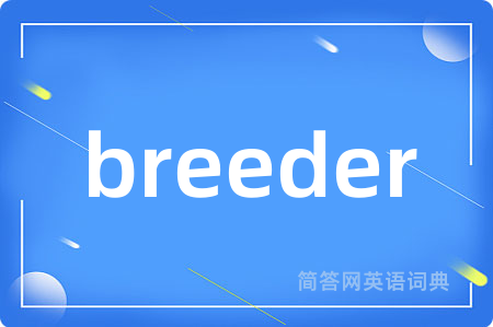 breeder