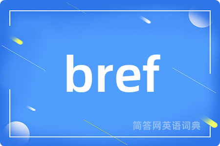 bref