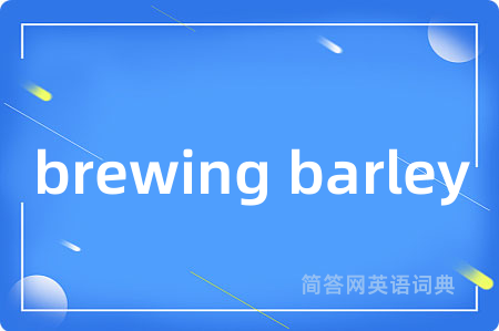 brewing barley