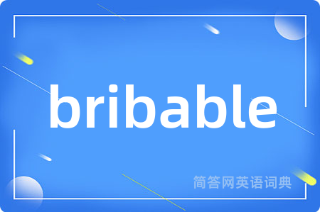 bribable