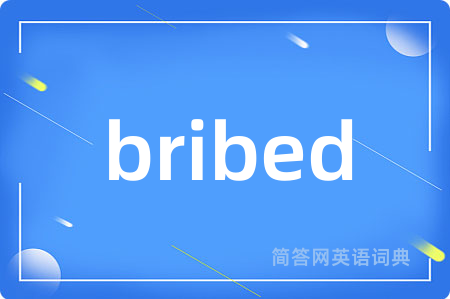 bribed