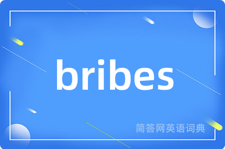 bribes