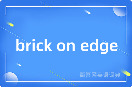 brick on edge