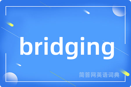 bridging