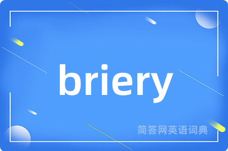 briery