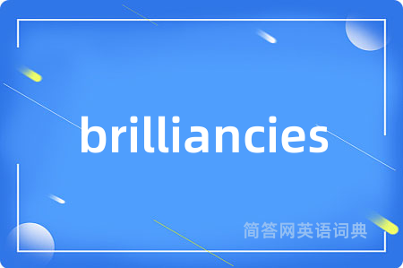 brilliancies