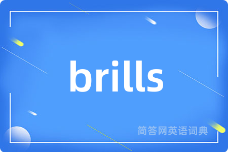 brills