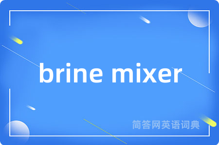 brine mixer