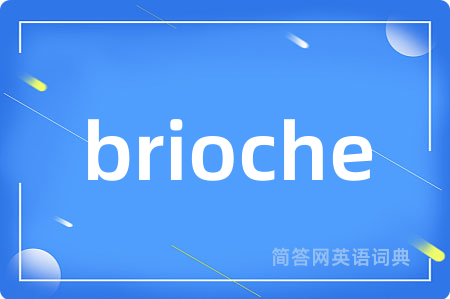 brioche