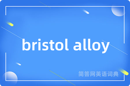bristol alloy