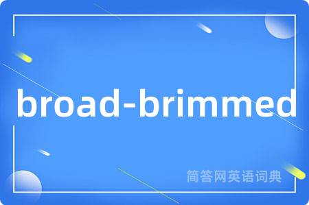 broad-brimmed