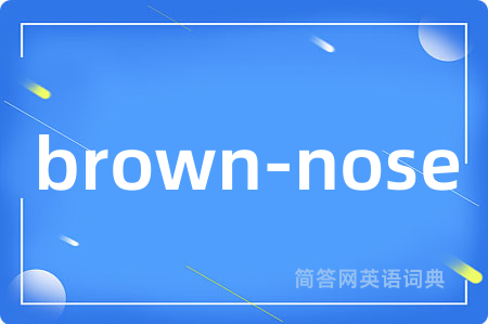 brown-nose