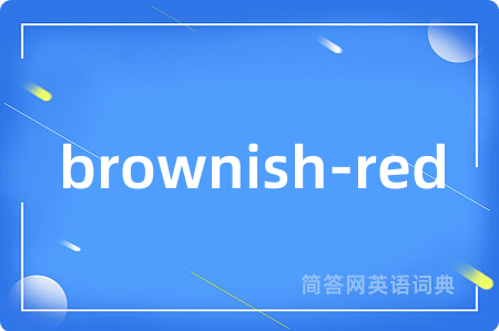 brownish-red
