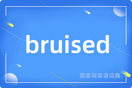 bruised