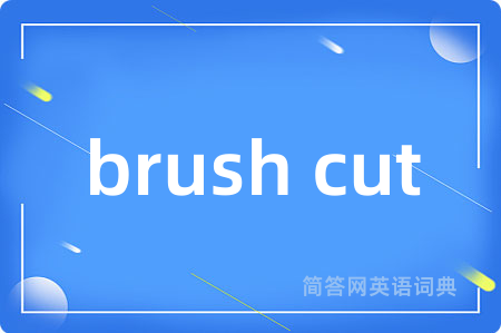 brush cut